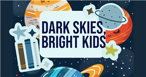 Dark Skies, Bright Kids